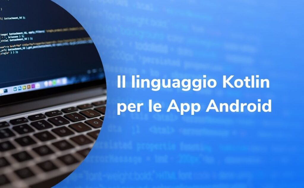 Linguaggio Kotlin per le App Android - Google